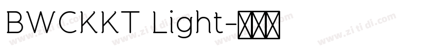 BWCKKT Light字体转换 BWCKKT Light字体转换